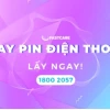 Bí quyết thay pin điện thoại tại nhà an toàn và tiết kiệm nhất 2026