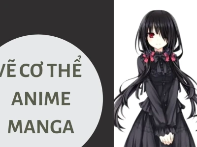Hướng dẫn vẽ anime đơn giản nhất cho người mới bắt đầu